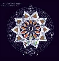 Saturnian Mist - Chaos Magick